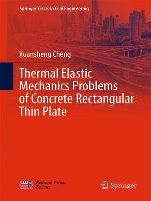 cover image of Thermal Elastic Mechanics Problems of Concrete Rectangular Thin Plate